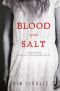 [Blood and Salt 01] • Blood and Salt